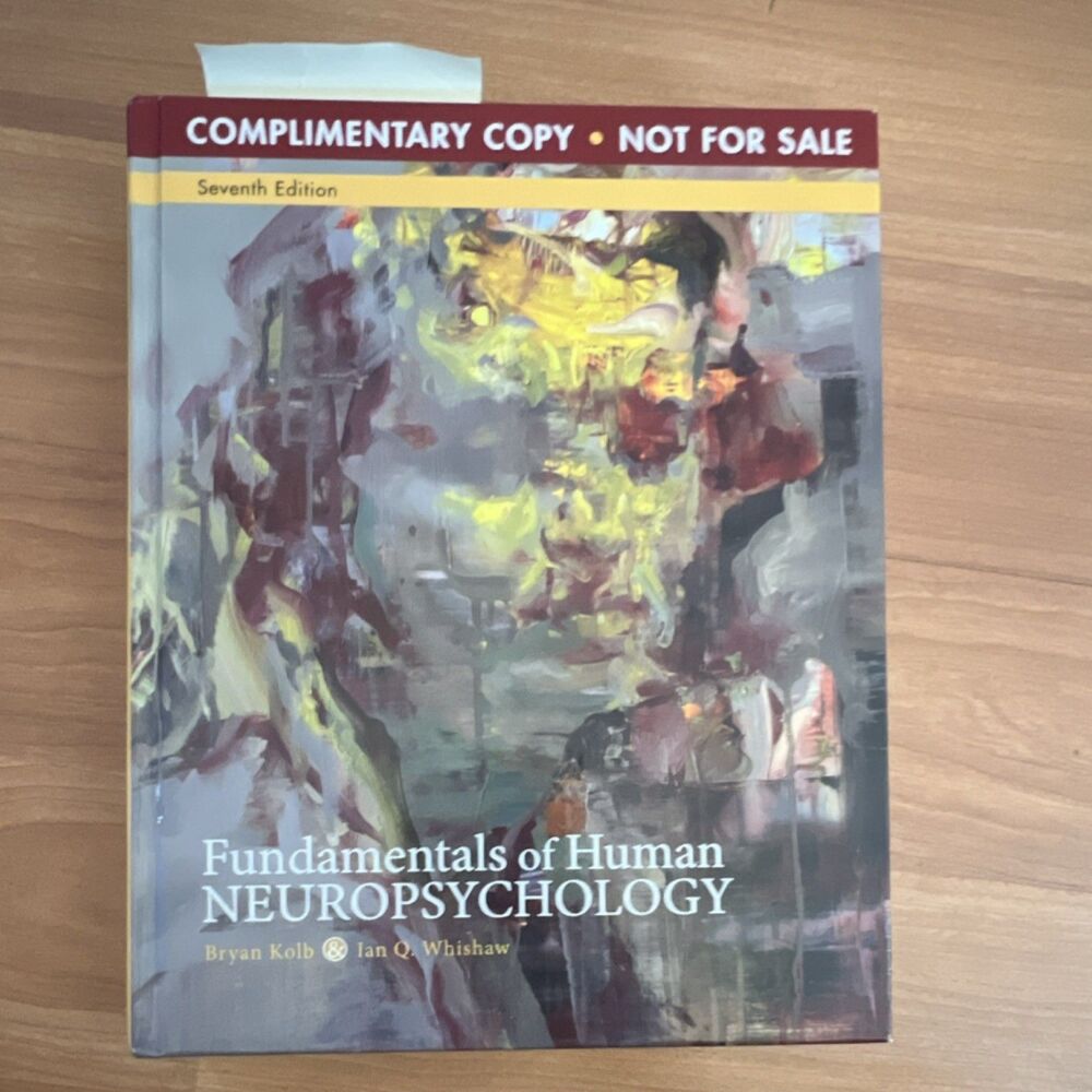 Worth Publishers Fundamentals of Human Neuropsychology 7th Ed Kolb Whishaw Hard…
